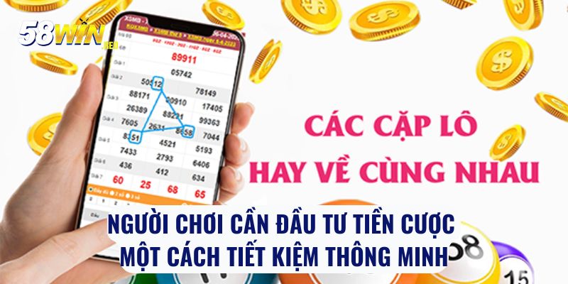 Người chơi cần đầu tư tiền cược một cách tiết kiệm thông minh