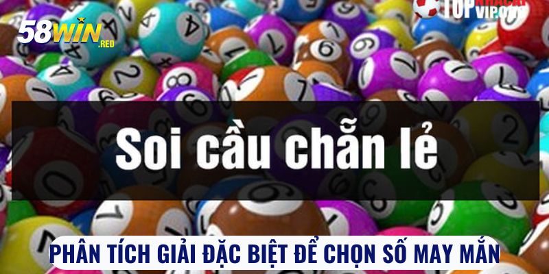 Phân tích giải đặc biệt để chọn số may mắn